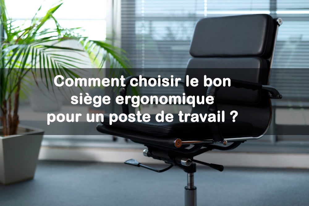 Siège ergonomique de bureau de travail Comment choisir le bon — free download